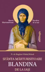 Sfanta Marturisitoare Blandina de la Iasi