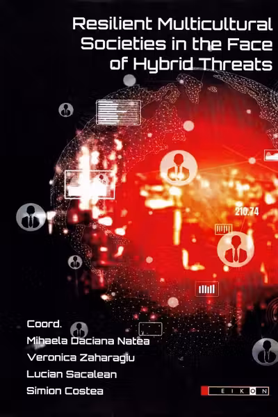 Resilient Multicultural Societies în the Face of Hybrid Threats