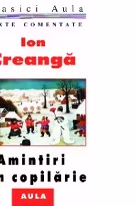 Amintiri din copilarie (texte comentate)