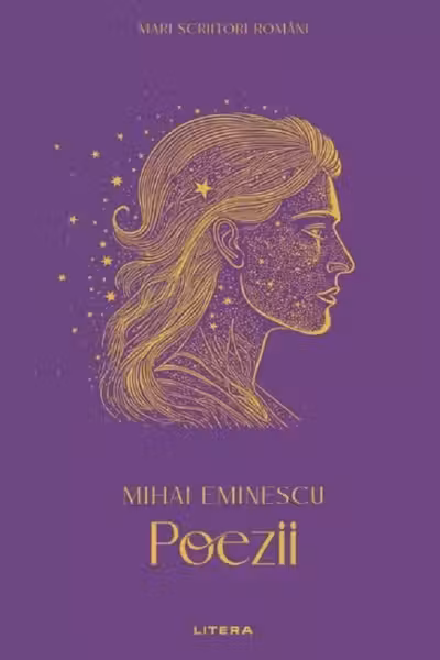 MARI SCRIITORI ROMANI. POEZII. Mihai Eminescu