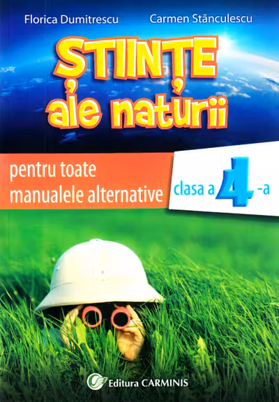 Științe ale naturii - Clasa 4 - Auxiliar pentru toate manualele alternative