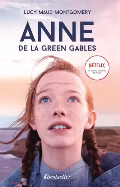 Anne de la Green Gables - Lucy Maud Montgomery. Volumul 1 din seria „Anne de la Green Gables”