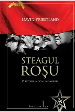 Steagul rosu. O istorie a comunismului