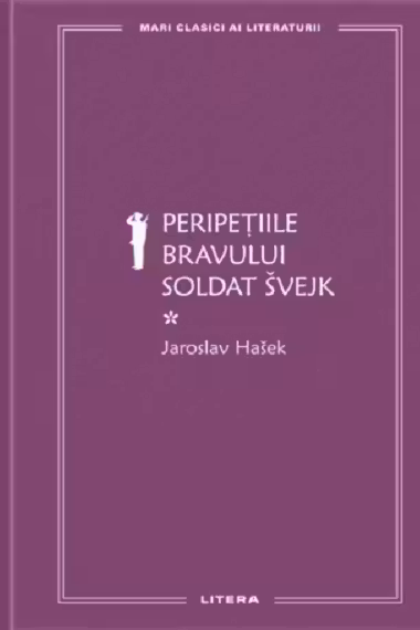 Peripetiile bravului soldat Svejk - Volumul I