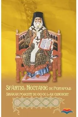 Sfantul Nectarie de Pentapolis. Sinaxar povestit de cei ce l-au cunoscut - Gheorghios Th. Militsis