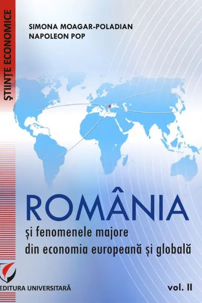 România și fenomenele majore din economia europeană și globală vol.2