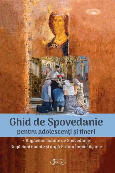 Ghid de Spovedanie pentru adolescenti si tineri