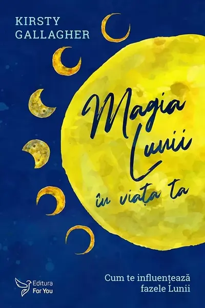 Magia Lunii în viața ta