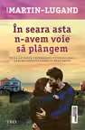 In seara asta n-avem voie sa plangem