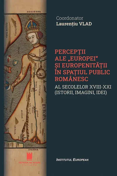 Perceptii ale "Europei" si europenitatii in spatiul public romanesc