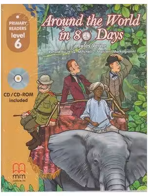 Primary Readers Around the World in 80 Days level 6 with CD - H. Q. Mitchell, Marileni Malkogianni