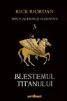 Percy Jackson si Olimpienii. Vol 3