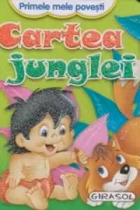 Primele mele povesti - Cartea Junglei