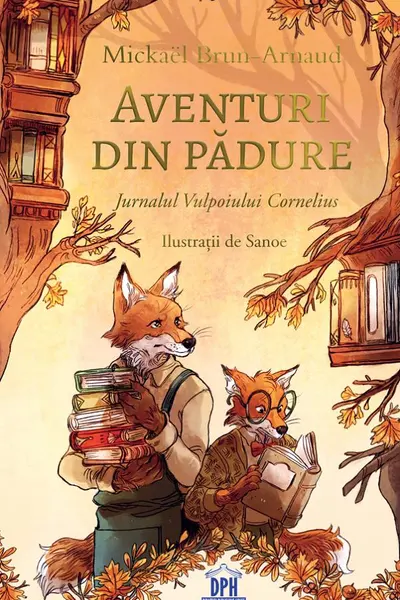 Aventuri din pădure: Jurnalul Vulpoiului Cornelius Vol.2