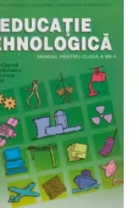 Educatie tehnologica - manual pentru clasa a VII-a
