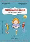 Creionasele hazlii. Caiet pentru exercitii grafice. Grupa mare