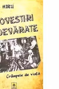 Povestiri adevarate - Crampeie de viata