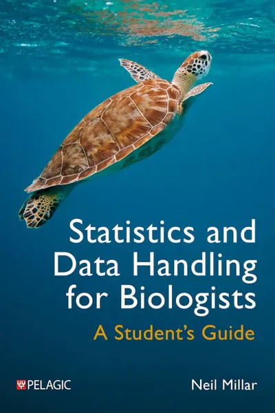 Statistics and Data Handling for Biologists