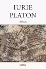 Iurie Platon. Album