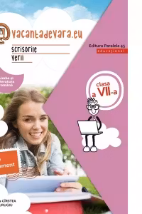 Scrisorile verii. Caiet de antrenament pentru limba si literatura romana. Clasa a VII-a