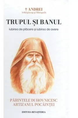Trupul si banul. Iubirea de placere si iubirea de avere