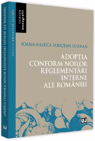 Adopția conform noilor reglementări interne ale României