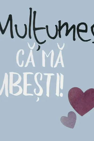 Mulțumesc că mă iubești!