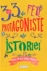 33 de fete protagoniste ale istoriei