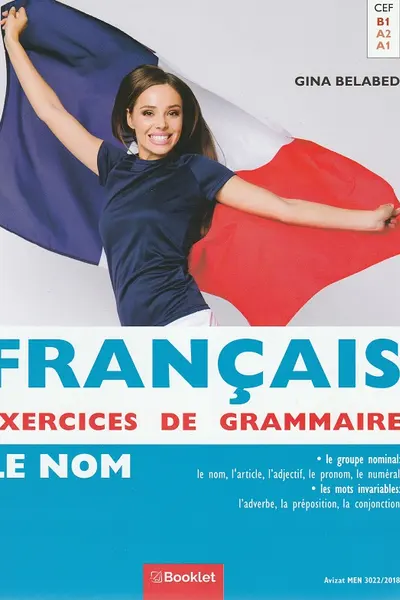 Français Exercices de Grammaire 1: Le Nom