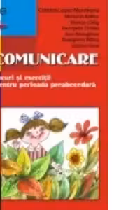 COMUNICARE. JOCURI SI EXERCITII PENTRU PERIOADA PREABECEDAR. CLASA I