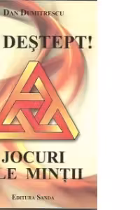 Fii destept! Jocuri ale mintii