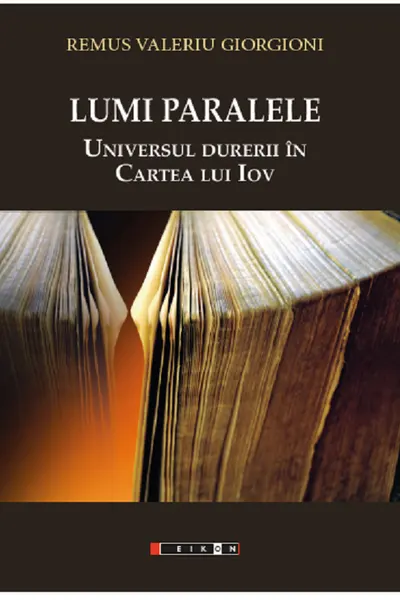 Lumi paralele. Universul durerii în Cartea lui Iov