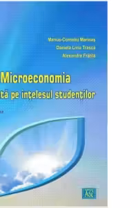 Microeconomia explicata pe intelesul studentilor. Editia a doua