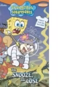 You Snooze, You Lose (SpongeBob Squarepants)