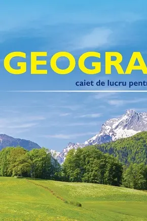 Geografie - Clasă 6 - Caiet de lucru