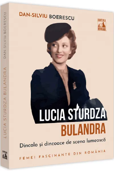 Lucia Sturdza Bulandra, dincolo si dincoace de scena lumeasca