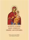 Acatistul Icoanei Maicii Domnului Grabnic Ascultatoarea (format mic)