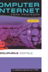 Computer si internet v.12 +CD Vidioclipurile digitale