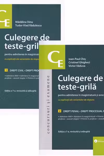 Culegere de teste-grila pentru admiterea in magistratura si avocatura. Editia a 7-a - Ioan-Paul Chis, Madalina Dinu