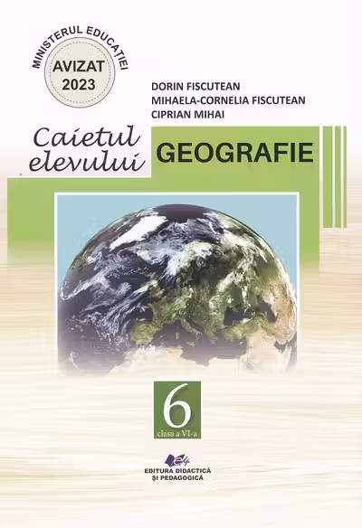 Geografie. Caietul elevului pentru clasa a 6-a
