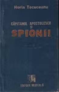 Capitanul Apostolescu si Spionii