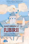 Leacul mantuitor al iubirii