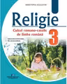 Religie Cultul Romano-Catolic. Manual clasa a 3-a