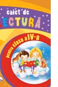 Caiet de lectura pentru clasa a IV-a