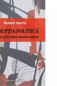 Coruptia politica. Inauntrul si in afara statului-natiune