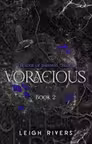 Voracious (Edge of Darkness #2) - PRINTED EDGES
