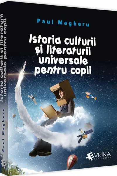 Istoria culturii si literaturii universale pentru copii