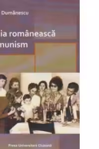 Familia romaneasca in comunism