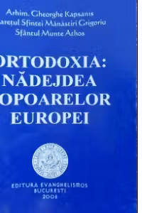 Ortodoxia: nadejdea popoarelor Europei