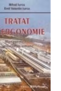 Tratat de ergonomie. Managementul resurselor umane. Editia a II-a, revizuita si adaugita